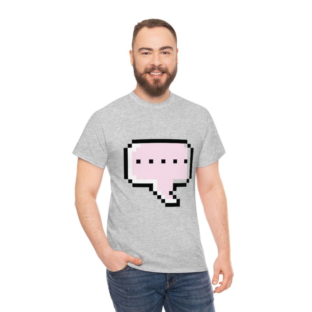 DOT DOT DOT MESSAGE BUBBLE...Unisex Heavy Cotton Tee