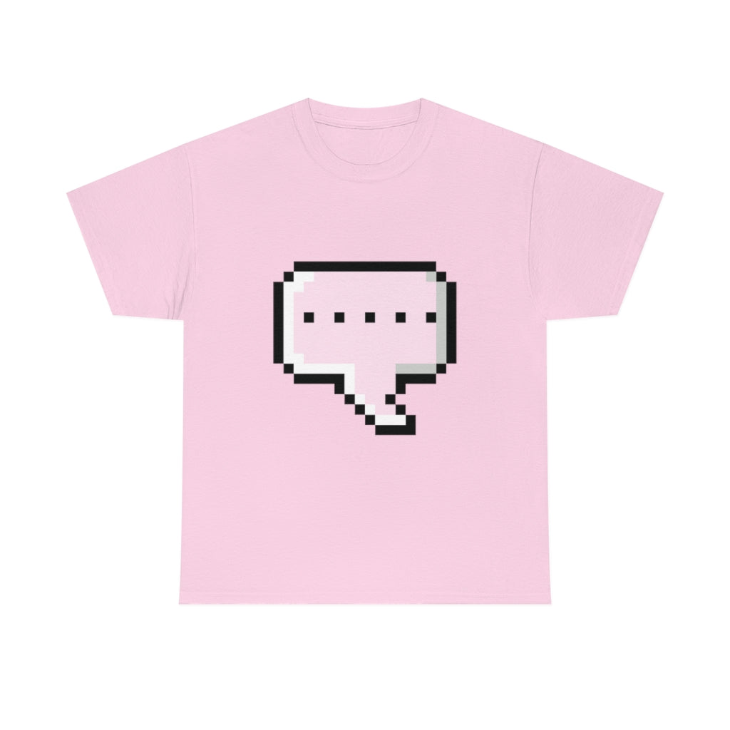 DOT DOT DOT MESSAGE BUBBLE...Unisex Heavy Cotton Tee